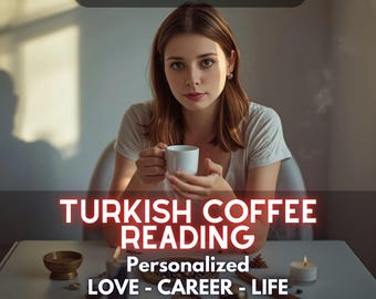 Personalized Turkish Coffee Cup Reading, Psychic Insight, PDF DIGITAL