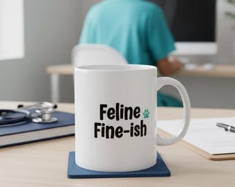 Sarcastic Cat Lover Coffee Mug Feeling Fine: Funny Office Humor Gift