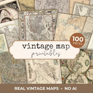 May include: A collection of 100 vintage map printables. The maps are in various sizes and styles, with a variety of colors. The text "vintage map printables" is displayed on a tan banner. The text "REAL VINTAGE MAPS • NO AI" is displayed on a brown banner.