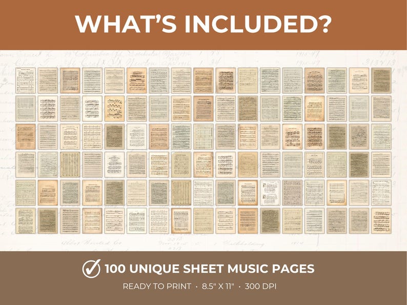 May include: A collection of 100 unique sheet music pages, ready to print. The pages are 8.5" x 11" and 300 DPI. The image features a variety of vintage-style musical scores, perfect for crafting or decor.