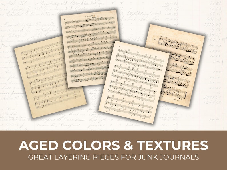 May include: Four sheets of aged sheet music with visible musical notes and staves. The paper has a vintage, yellowed appearance, suggesting age. The text "AGED COLORS & TEXTURES" is displayed below the sheets.