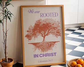 Rooted in Christ Bible Verse Print: Colossians Scripture, Christian Home Decor (Digital Download
