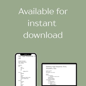 May include: Image featuring a smartphone and laptop displaying yoga sequences, with text overlay: "Available for instant download." The phone shows a "Hot Yoga Sequence: W Lift" and the laptop displays "Relaxing Yoga Sequence: Arms, Shoulders, Hips."