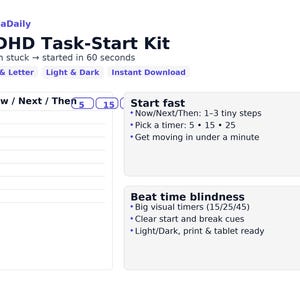 Op de afbeelding: Een digitale ADHD Task-Start Kit met de tekst "ADHD Task-Start Kit" en "From stuck -> started in 60 seconds." De kit bevat opties voor A4 & Letter, Light & Dark en Instant Download. Het biedt timers en visuele aanwijzingen.