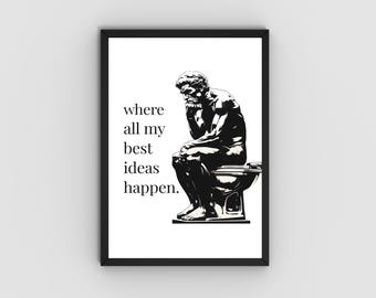 The Thinker Bathroom Print: Funny Toilet Quote Art (Digital Download)