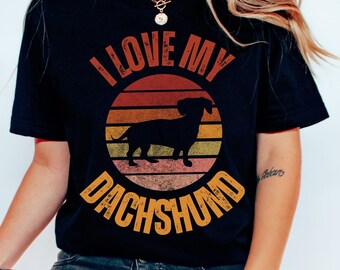 Retro I love my Dachshund Shirt, Vintage Style I love my Dachshund shirt, Wiener Dog Shirt, Doxie Shirt, Dog Lover Gift, Dachshund Gift