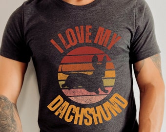 Retro I love my Dachshund Shirt, Vintage Style I love my Dachshund shirt, Wiener Dog Shirt Men, Doxie Shirt, Dog Lover Gift, Dachshund Gift