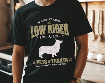 Funny Low Rider Corgi Shirt for dog lover or for Corgi mom or Corgi Dad, Dog Lover Gift for Corgi Dad