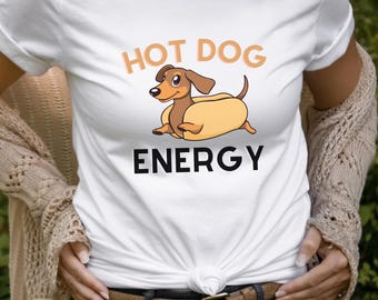 Hot Dog Energy Dachshund Shirt, Funny Dog Shirt, Cute Doxie Shirt, Dachshund Gift