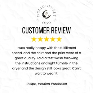 May include: Image featuring a customer review with a five-star rating. The text reads "CUSTOMER REVIEW" above the stars. The review praises the shirt's quality and fulfillment speed. The brand logo is at the top.