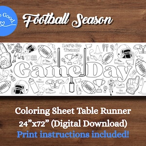 May include: A black and white coloring sheet table runner with football-themed illustrations, including helmets, footballs, and players. The words "Football Season" and "Game Day" are displayed. The runner measures 24" x 72".