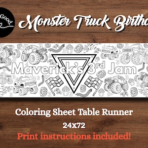 May include: Black and white coloring sheet table runner with a monster truck theme. The design includes monster trucks, checkered flags, and the text "Maverick's 3rd Jam". The runner measures 24x72 inches.
