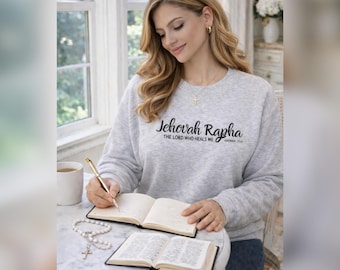 Embroidered Christian Sweatshirt: Jehovah Rapha Bible Verse