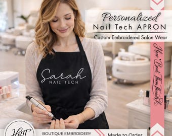 May include: A black apron featuring the white embroidered text Sarah NAIL TECH on the chest. The apron has a neck strap and waist ties, designed for professional use in a salon setting. The text Personalized Nail Tech APRON is visible.
