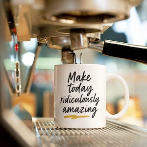 Motivational Coffee Mug: Inspirational Quote, Office Desk Decor