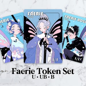 May include: Three illustrated Faerie Token cards featuring fairy characters. Each card has a blue background and the word "Faerie" at the top. The cards depict different fairy designs. The set is labeled "Faerie Token Set U.UB.B".