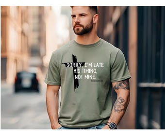 Sorry I'm Late Unisex T-Shirt | Inspirational Quote Tee | Casual Wear | Gift for Friends | Motivational Apparel | Everyday Comfort
