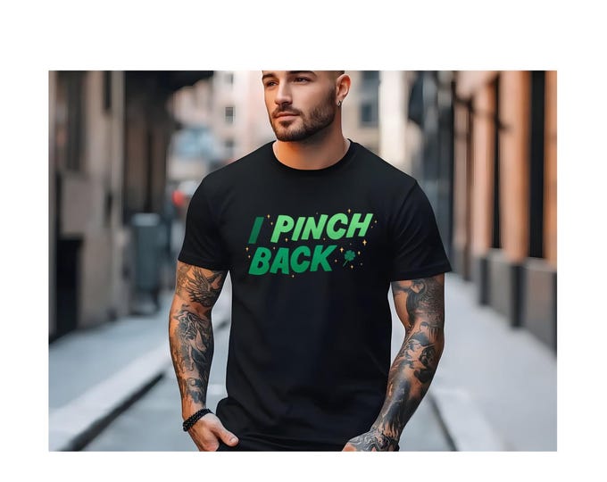 I Pinch Back T-Shirt -St. Patricks Day Funny Shamrock Tee