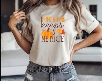 Pumpkin Keeps Me Nice Tee, Women's Fall Cotton Shirt