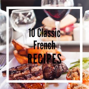 French Recipes eBook – 10 Classic French Dishes | Story-Style Rustic Cooking PDF | Instant Digital Download