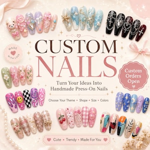 Custom Press On Nails / Handmade Custom Nails / Personalized Fake Nails / Kawaii Nail Art / Made To Order Nails