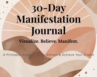 30 Day Manifestation Journal Printable PDF | Law of Attraction, Affirmation Journal, Guided Journal Prompts, Self Care Workbook