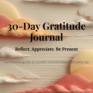 30 Day Gratitude Journal Printable PDF | Daily Reflection Journal, Mindfulness Journal, Self Care Workbook, Instant Download