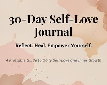 30 Day Self Love Journal Printable PDF | Mindfulness Journal, Mental Health, Daily Reflection & Self Care Workbook