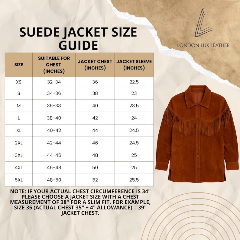 May include: A brown suede jacket with fringe detail, displayed next to a size guide chart. The chart provides measurements in inches for chest and sleeve sizes, ranging from XS to 5XL. The text reads "SUEDE JACKET SIZE GUIDE."