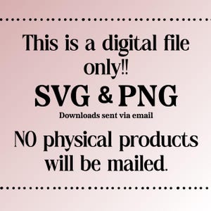 K&ouml;nnte beinhalten: Eine digitale Datei-Ank&uuml;ndigung mit dem Text "This is a digital file only!! SVG & PNG Downloads sent via email. NO physical products will be mailed." Der Hintergrund ist ein rosa-wei&szlig;er Farbverlauf.
