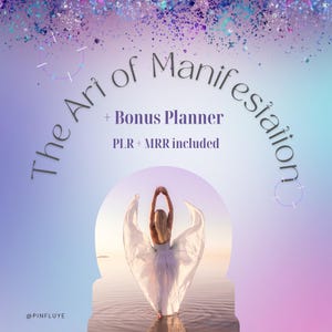 Puede incluir: Una portada de producto digital con el texto "The Art of Manifestation + Bonus Planner PLR + MRR included." La imagen presenta a una mujer con un vestido blanco con los brazos levantados, sobre un fondo degradado de morado, azul y rosa.