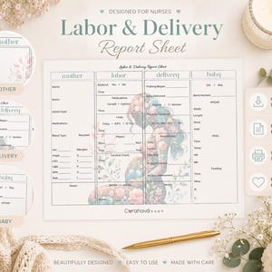 May include: A white Labor & Delivery Report Sheet for nurses with columns for mother, labour, delivery, and baby. The document features a floral silhouette illustration, text fields for medical data, and a Corahava Shop logo at the bottom centre.