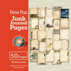 May include: A collection of 50 vintage-style Peter Pan junk journal pages. The pages feature illustrations of Neverland, feathers, and other themed elements. The text "Peter Pan Junk Journal Pages" is displayed on a red background.