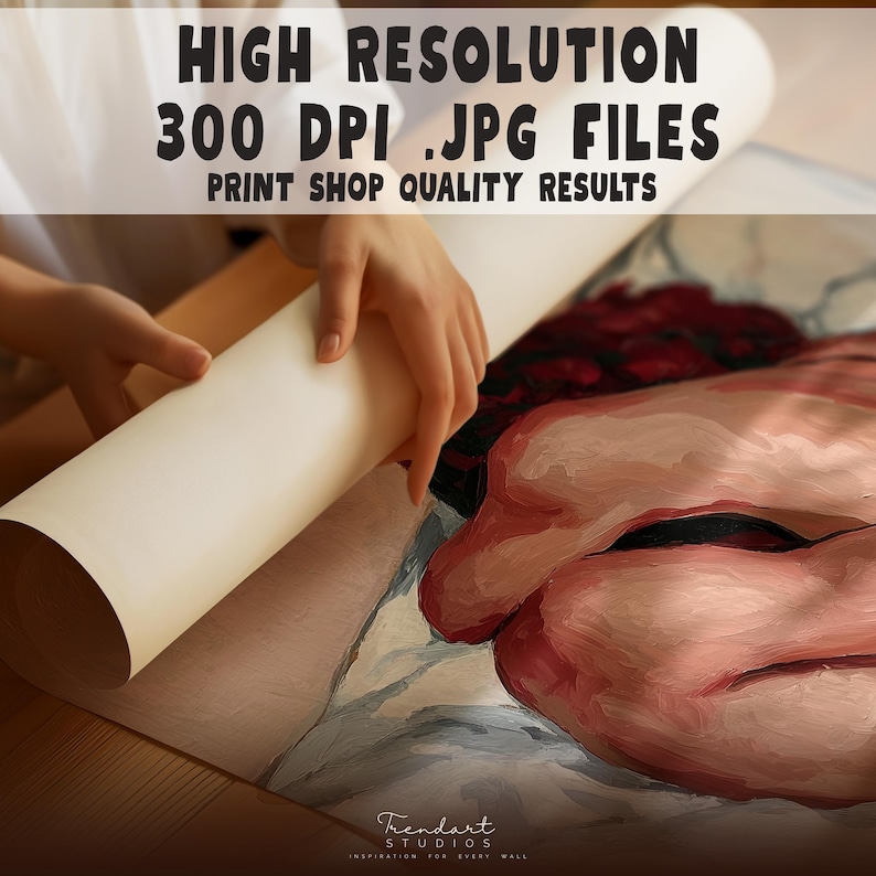 A close-up view of hands unrolling a high resolution 300 DPI JPG print showing the thick texture of the oil painting. The text overlay emphasizes the print shop quality results of this professional digital download for large scale wall art projects.