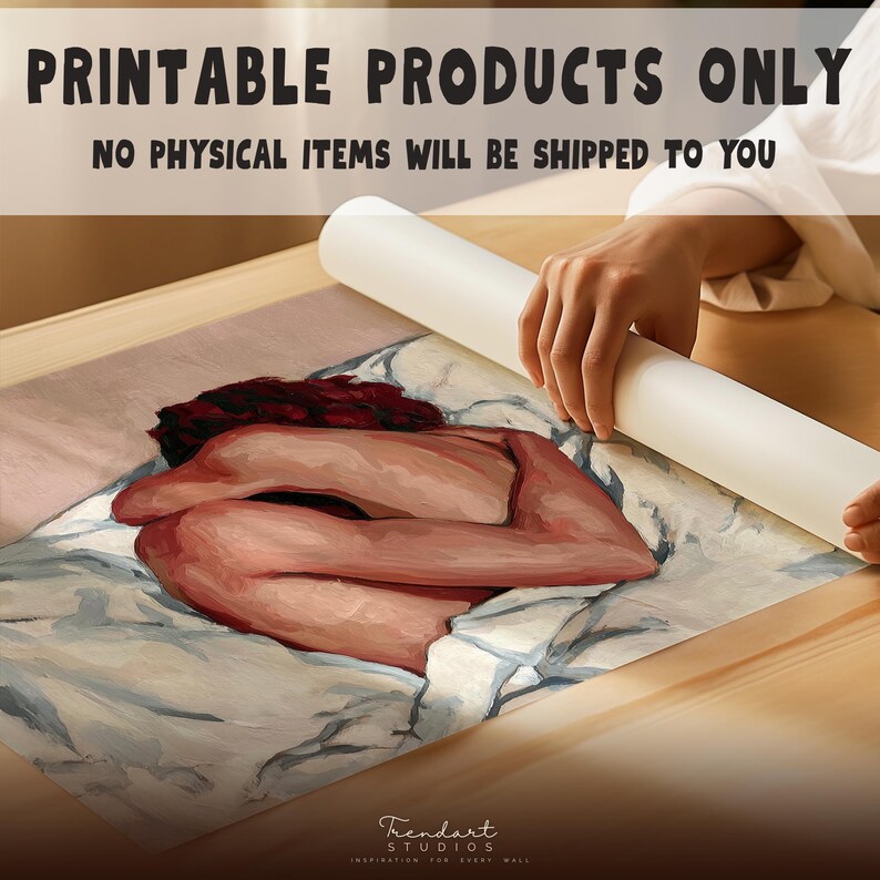 Someone unrolling a printed version of the moody figurative artwork on a wooden table. Large text clarifies that this is a printable product only and no physical items will be shipped, highlighting its nature as instant download art for bedroom styling.