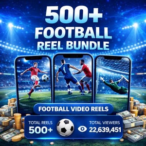 Puede incluir: Una imagen digital que promociona un paquete de carretes de fútbol. La imagen presenta tres teléfonos inteligentes que muestran acción de fútbol, con el texto "500+ FOOTBALL REEL BUNDLE" y "FOOTBALL VIDEO REELS". Texto adicional indica "500+ TOTAL REELS" y "22.639.451 TOTAL VIEWERS".