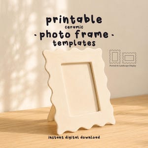 May include: A cream-coloured ceramic photo frame with a wavy, scalloped edge. The text reads: printable ceramic photo frame templates, Portrait & Landscape Display, and instant digital download. The frame is shown in a vertical orientation.