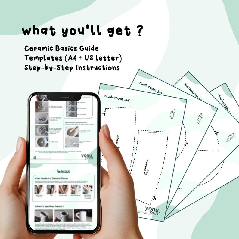 May include: A smartphone displays ceramic basics instructions, held with a stack of templates labeled "mushroom jar." The text "what you'll get?" and "Ceramic Basics Guide" are visible. The templates include dotted lines for cutting.