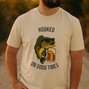Hooked on Good Times T-Shirt for Fishermen, Casual Wear, Gift for Dad, Fishing Enthusiast Apparel, Beer Lovers Tee