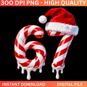 Könnte beinhalten: Eine digitale Illustration der Zahlen 6 und 7, gestaltet als rot-weiß gestreifte Zuckerstangen. Die Zahl 7 ist mit einem Weihnachtsmütze verziert. Der Text "300 DPI PNG - HIGH QUALITY", "INSTANT DOWNLOAD" und "DIGITAL FILE" ist enthalten.