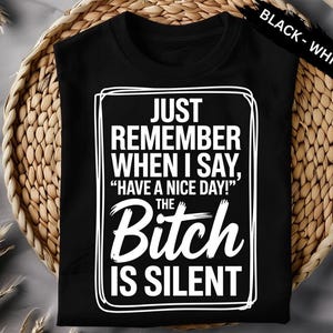 Humor sarcástico y divertido de oficina: Recuerda cuando te digo "Que tengas un buen día". Diseño PNG (descarga digital).