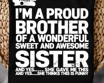 I'm A Proud Brother Of A Wonderful Sweet Awesome Sister SVG, Funny Mens Best Bro Ever, Vintage Father's Day, PNG and SVG Files for Cricut