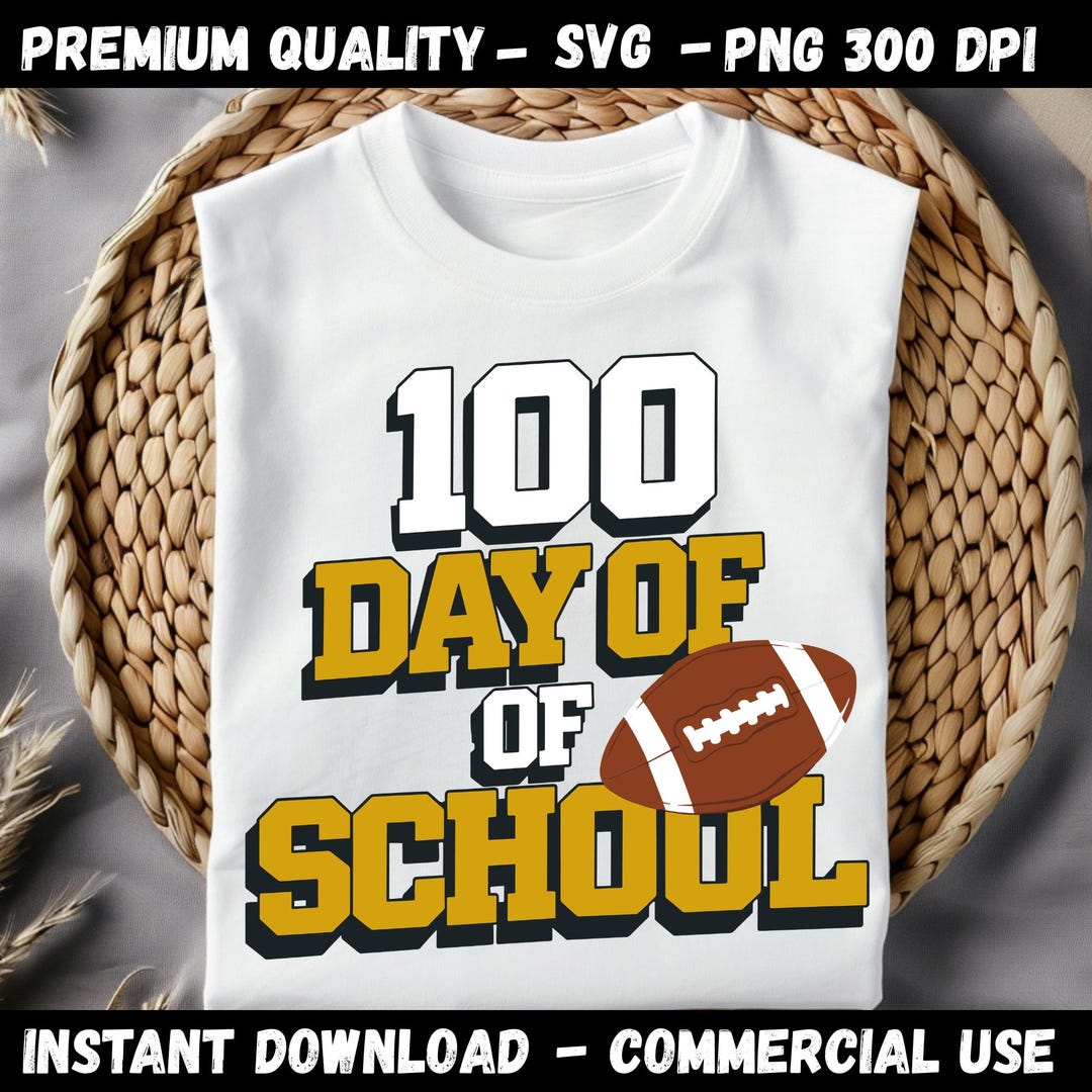 100 Days of School Football PNG SVG: Teacher Shirt Cut File (digital ...
