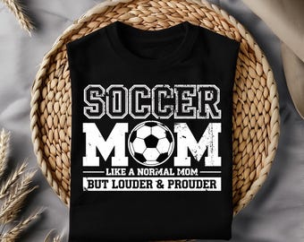 Soccer Mom PNG, Varsity, Distressed, Soccer mama, Loud and Proud Soccer Mom Sublimation Design Downloads