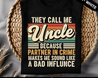 they call me uncle png svg, Funny Uncle Gifts, fathers day png, Best Uncle Ever, Cool uncle birthday, Funny vintage Uncle Gifts Digital File