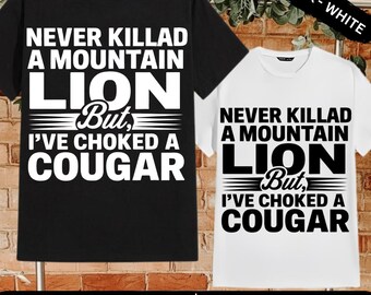 Funny Hunting Mountain Lion Choked A Cougar Design (PNG SVG)