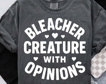Funny Mom Quote SVG PNG: Bleacher Creature With Opinions (Digital Download)