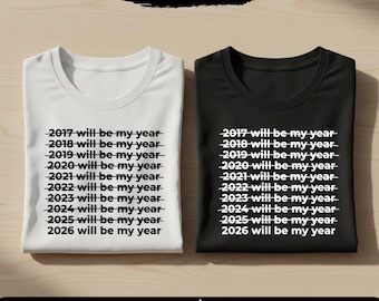2026 Will Be My Year PNG SVG, Funny New Year Resolution (Digital Download)