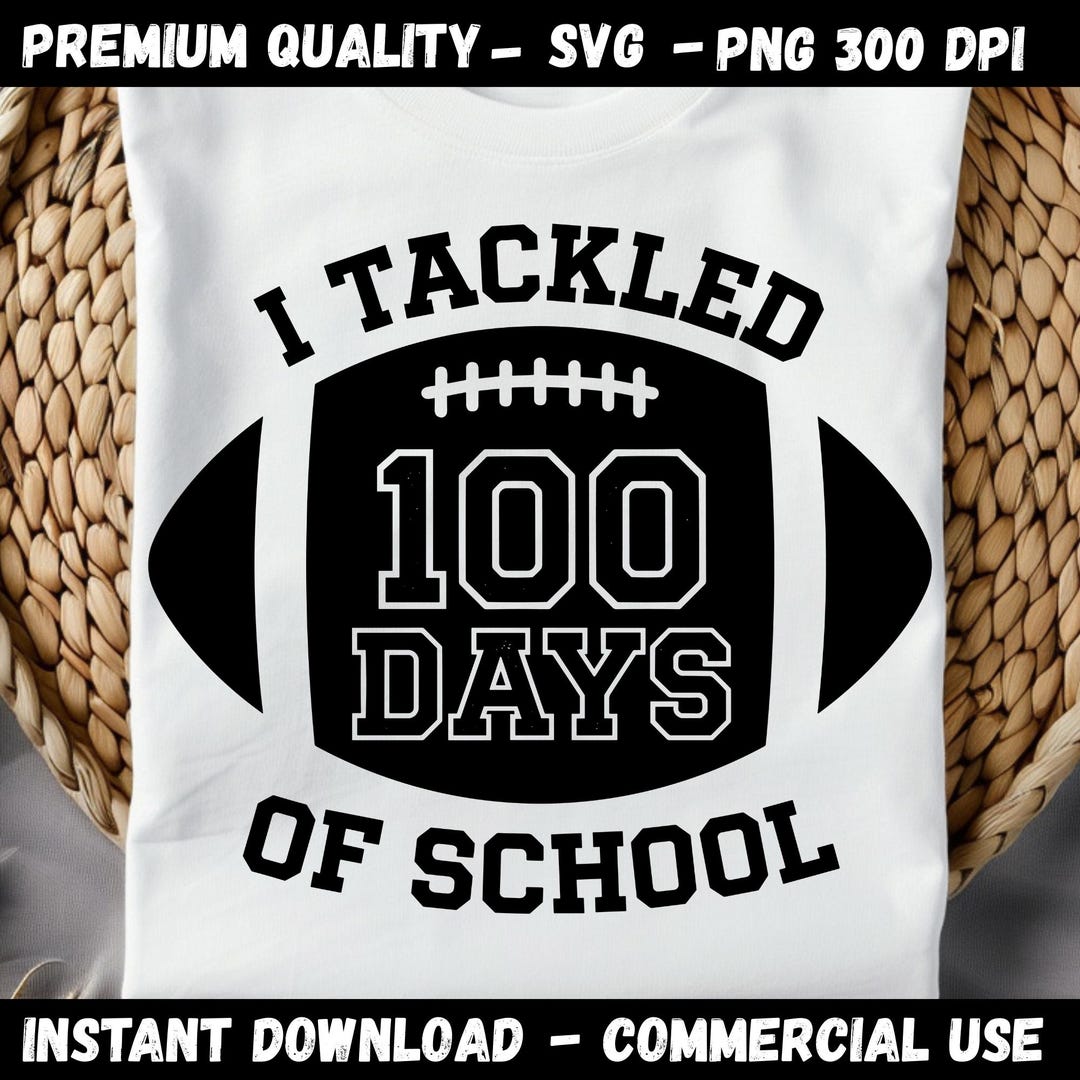 I Tackled 100 Days of School SVG PNG, 100 Days of School Svg, Football ...