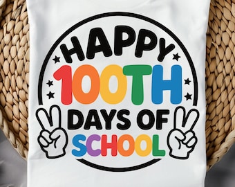 Happy 100th days of School SVG PNG, 100th day of School Teacher Design, 100 days of School Svg, PNG and Svg Files for Cricut